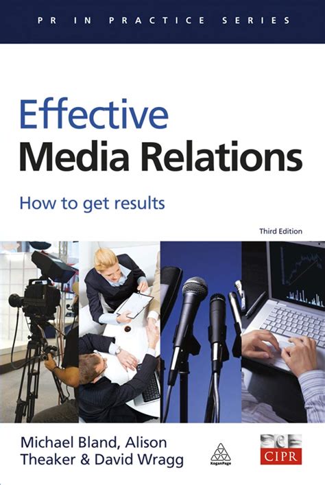 Effective media relations : how to get results : Bland, Michael : .
